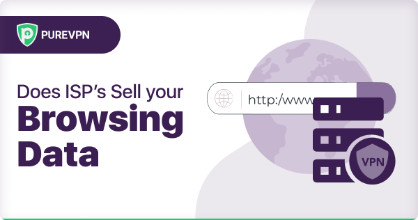 Does ISP Sell your Browsing Data
